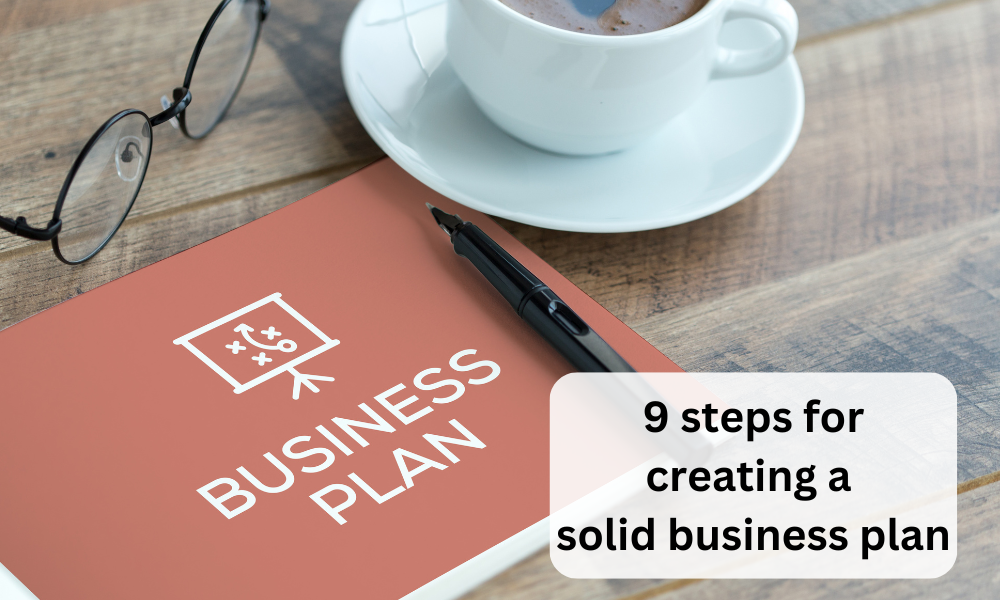 Create a solid business plan that serves as a roadmap for your business, outlining your goals, strategies, and the steps needed to achieve them. 